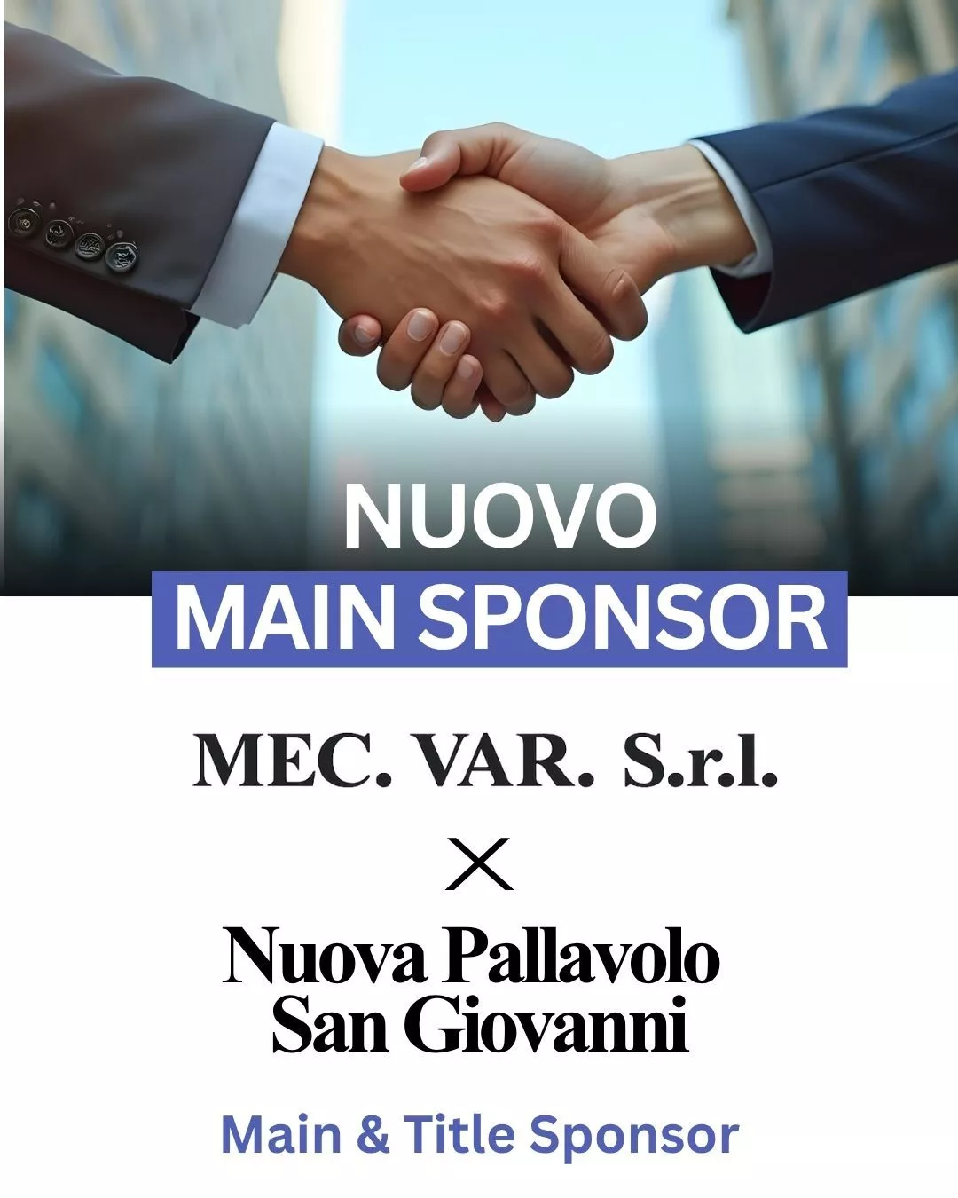 MEC. VAR. Srl &egrave; nuovo Main & Title Sponsor della societ&agrave; Nuova Pallavolo San Giovanni: dar&agrave; il nome alla societ&agrave; 